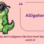 Alligator Puns
