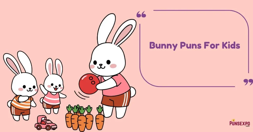 Bunny Puns For Kids