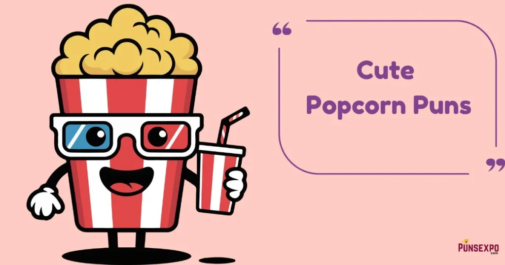 Cute Popcorn Puns