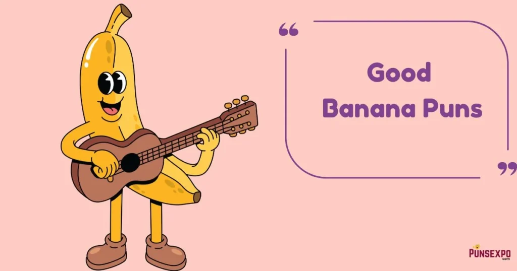Good Banana Puns