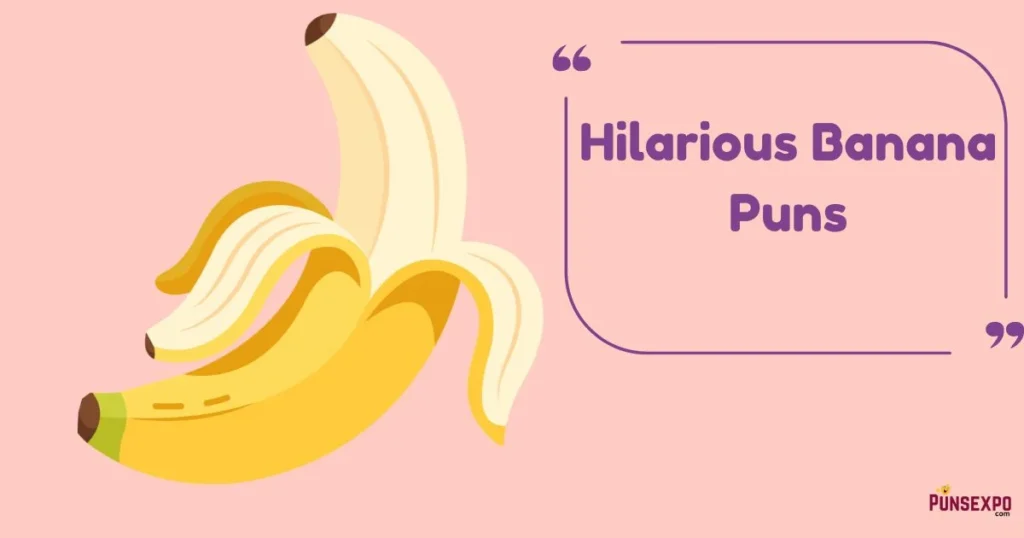 Hilarious Banana Puns
