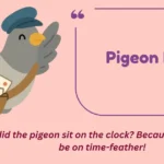 Pigeon Puns