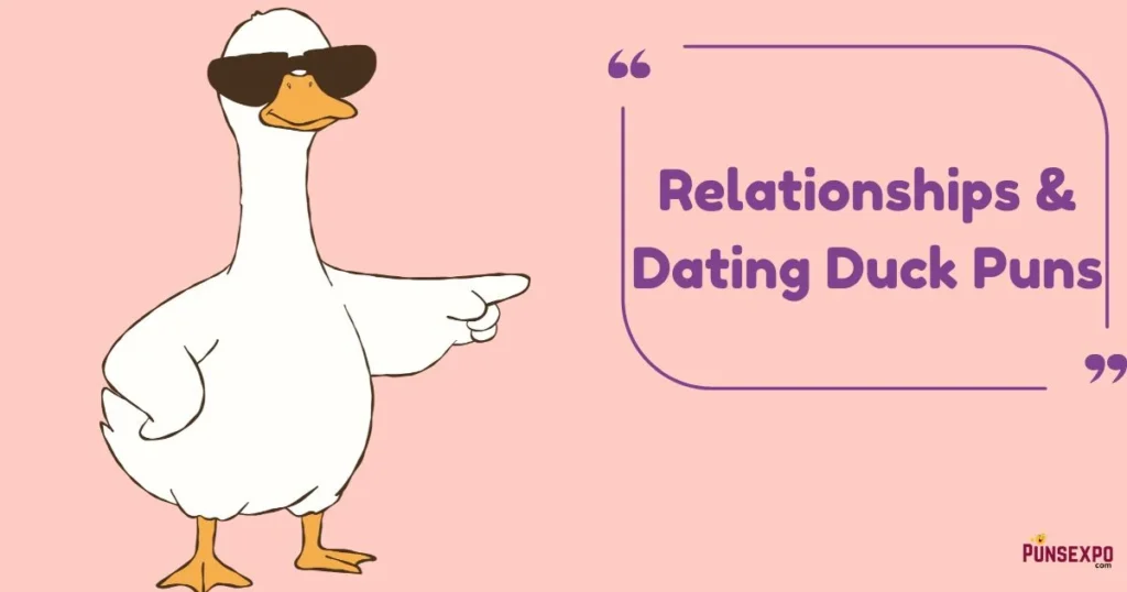Relationships And Dating Duck Puns