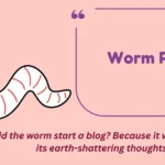 Worm Puns