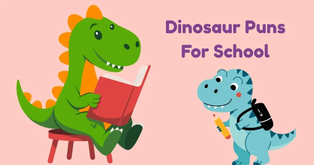Dinosaur Puns For School