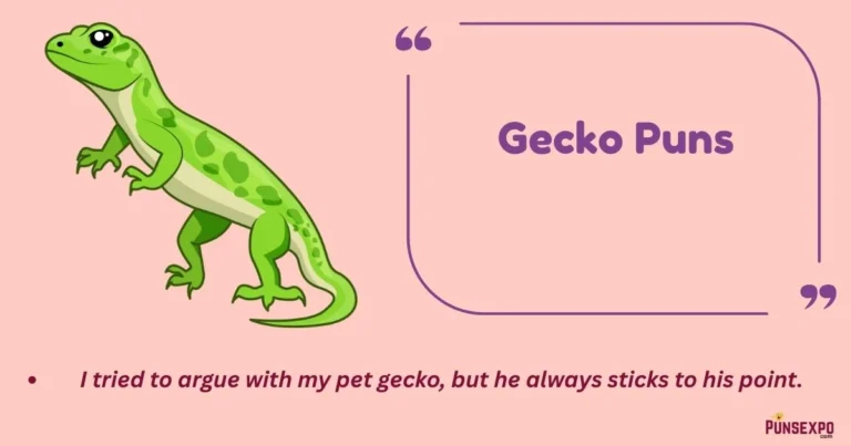 Gecko Puns