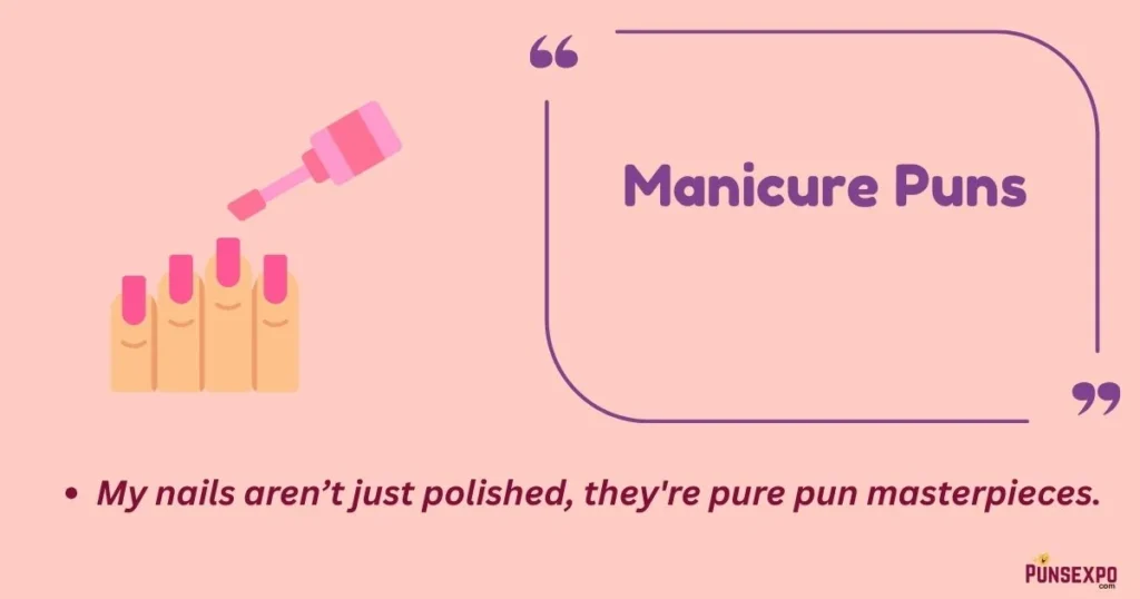 Manicure Puns
