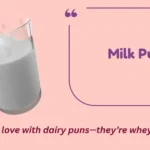 Milk Puns