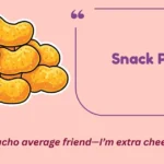 Snack Puns