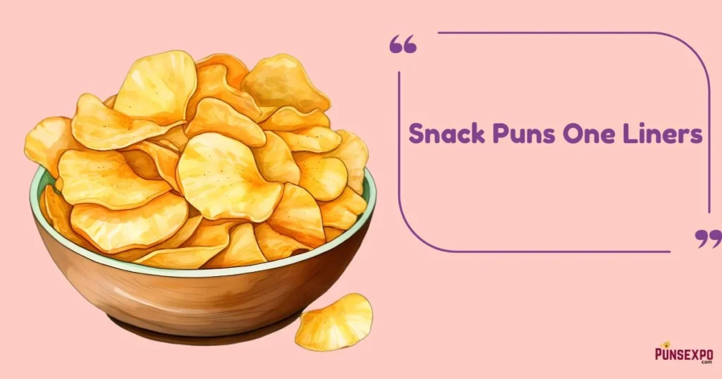 Snack Puns One Liners