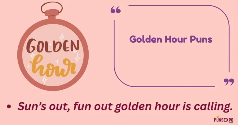 Golden Hour Puns