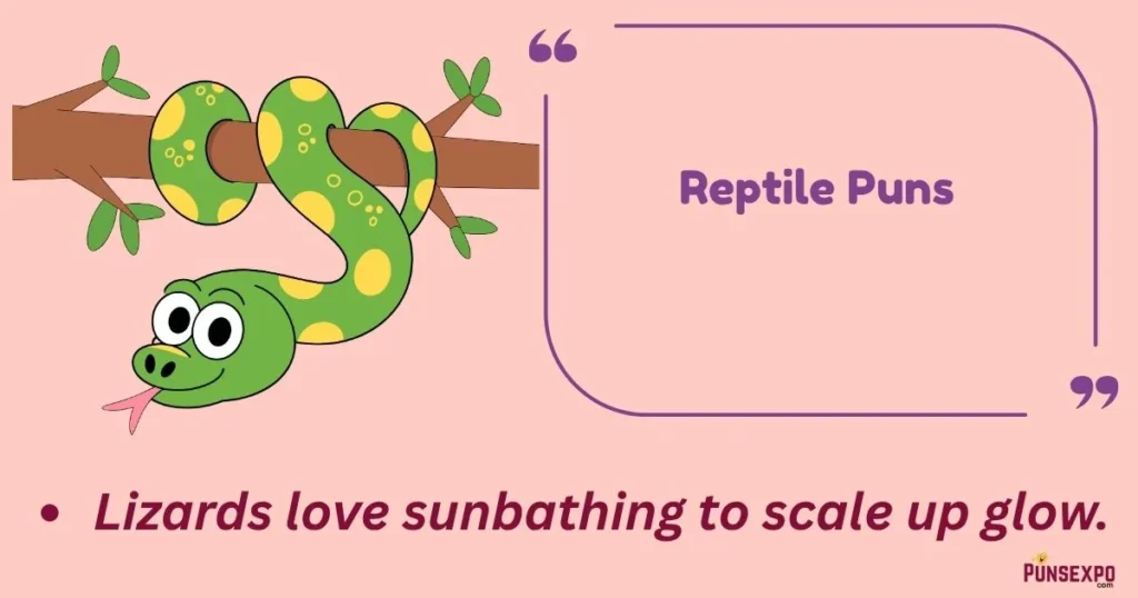 Reptile Puns
