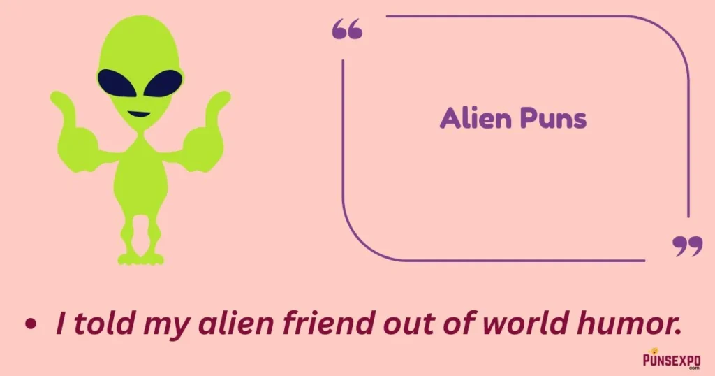 Alien Puns