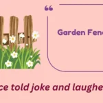 Garden Fence Puns